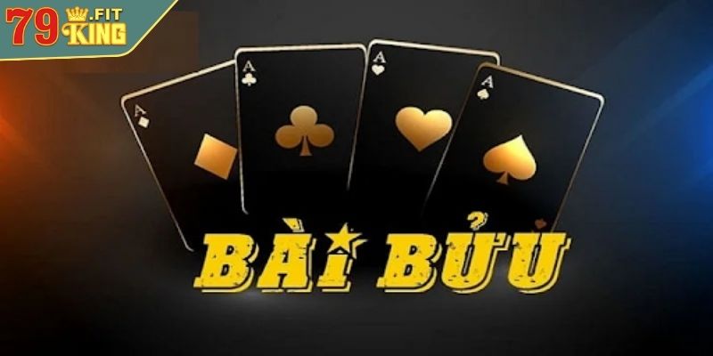 Cách Chơi Bài Bửu 4 Lá 79KING Từ Cơ Bản Đến Nâng Cao 2 Giới thiệu về Bài Bửu